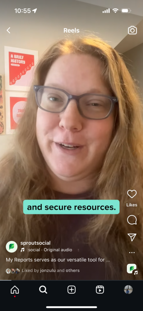 An Instagram Reel featuring Sprout Social's Director of Social Media explaining how the team uses My Reports to proof impact and secure more resources. 