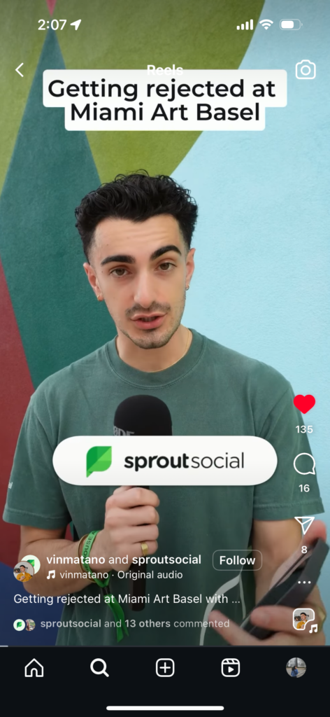 An Instagram Reel featuring creator Vince Matano reporting live from Art Basel on behalf of Sprout Social.