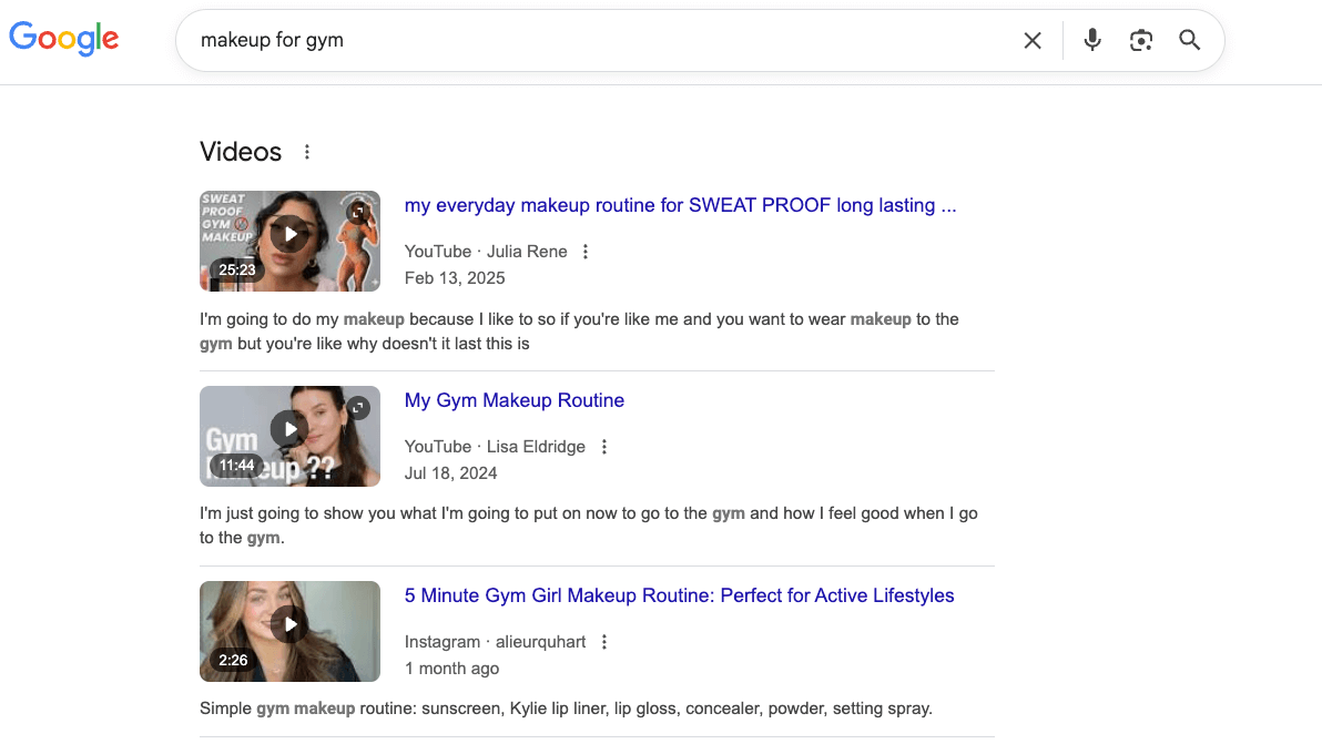 Google’s search results show videos for the term “makeup for gym.”